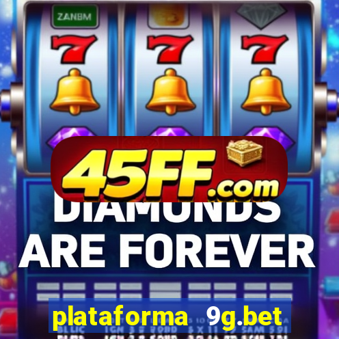 plataforma 9g.bet é confiável